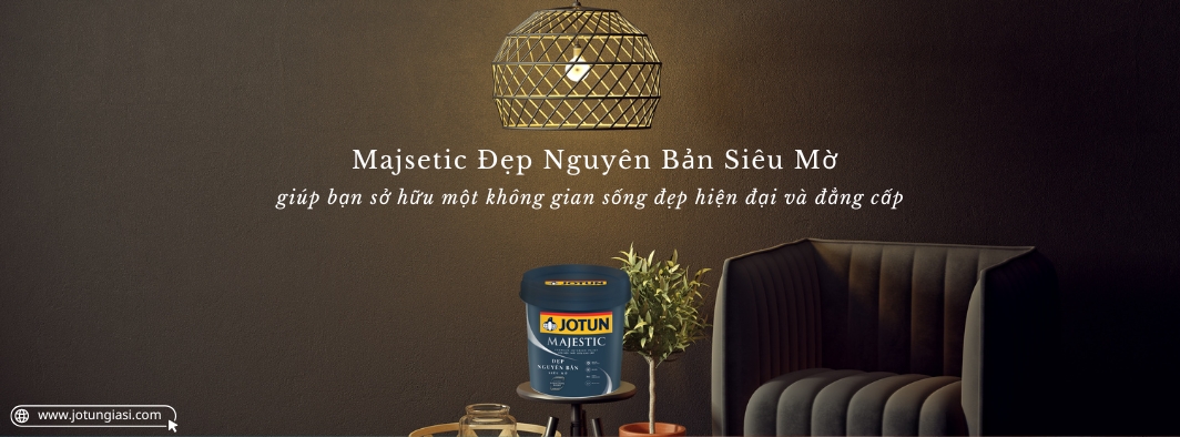 Sơn Jotun Majsetic Đẹp Nguyên Bản SƠN JOTUN MAJSETIC ĐẸP NGUYÊN BẢN (SƠN NỘI THẤT CAO CẤP)